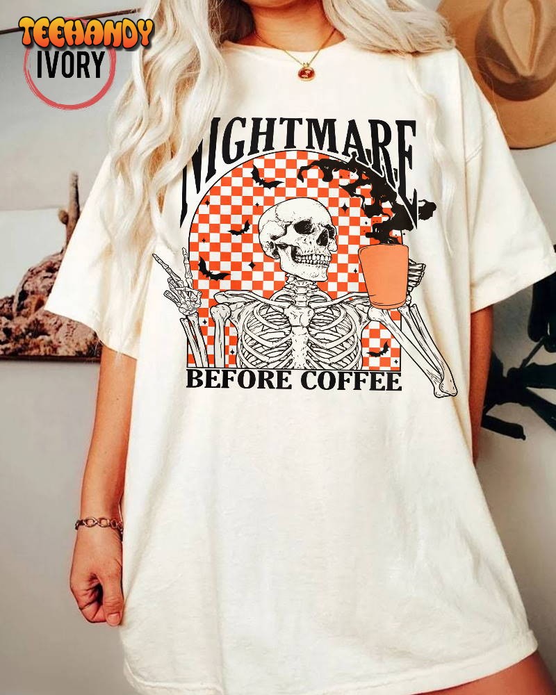 Funny Halloween Shirt, Skeleton Halloween Shirt Coffee Fall Shirt