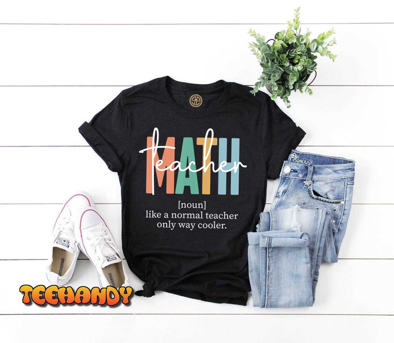 Funny Math Teacher Definition for Women & Men T-Shirt