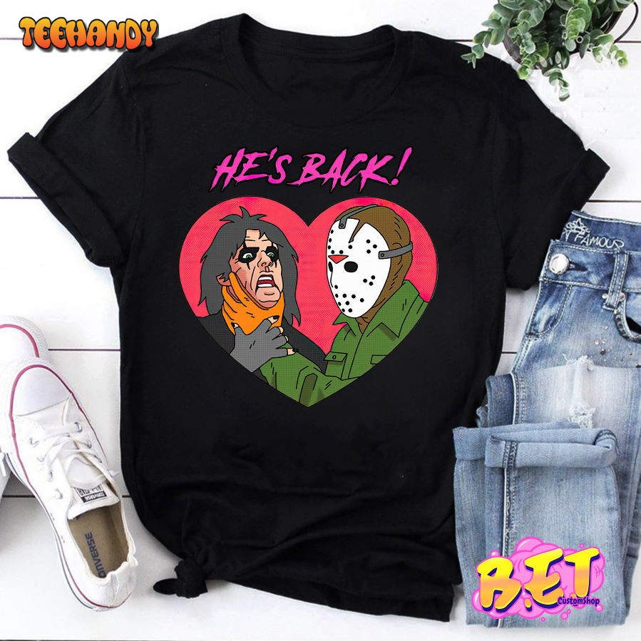 He’s Back Alice Cooper Sheryl Goddard Jason Voorhees T-Shirt