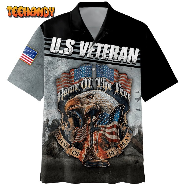 Home Of The Free Because Of The Brave Full Printed US Veteran Hawaiian Shirt