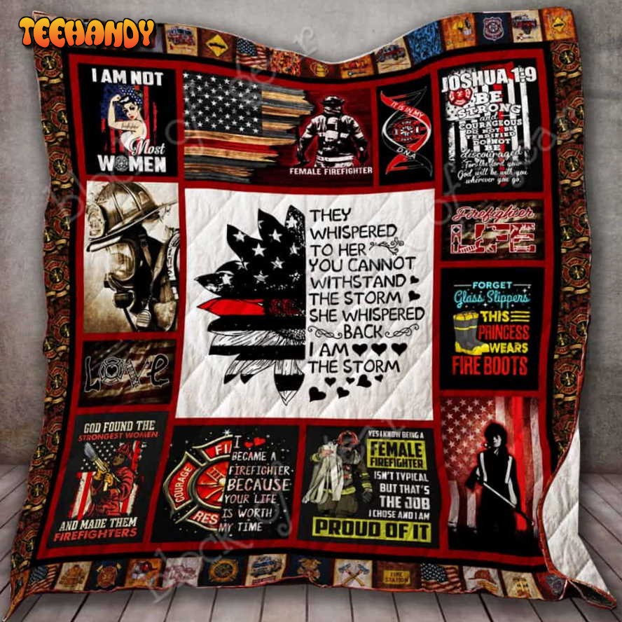 I Am The Storm, Female Firefighter 3D Quilt Blanket