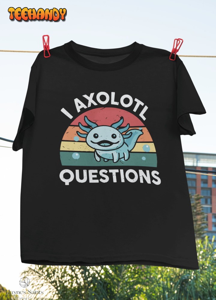 I Axolotl Questions Design Kids Funny Cute Axolotl T-Shirt