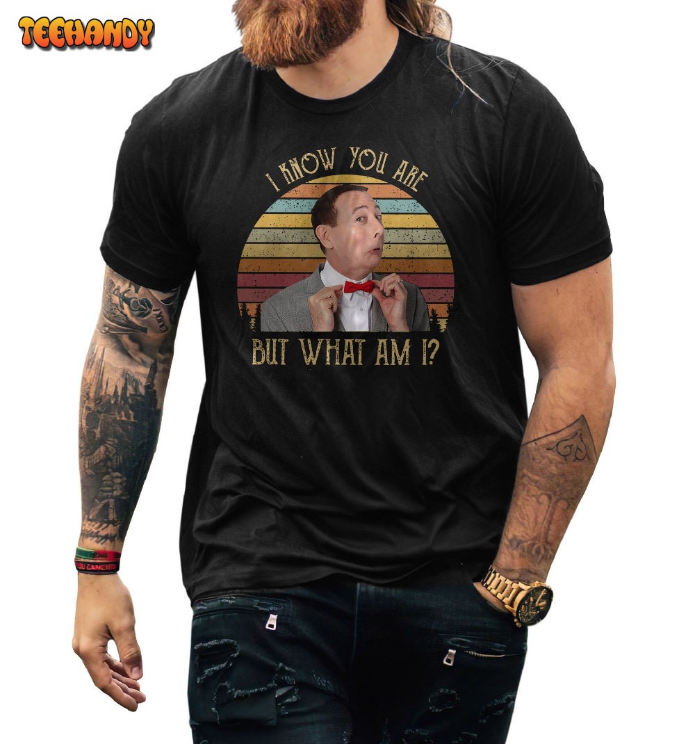 I Know You Are But What Am I Retro Vintage Pee Wee Shirt