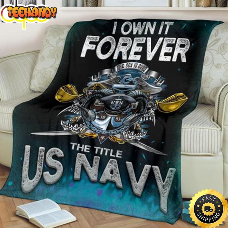 I Own It Forever The Title Us Navy Fleece Throw Blanket