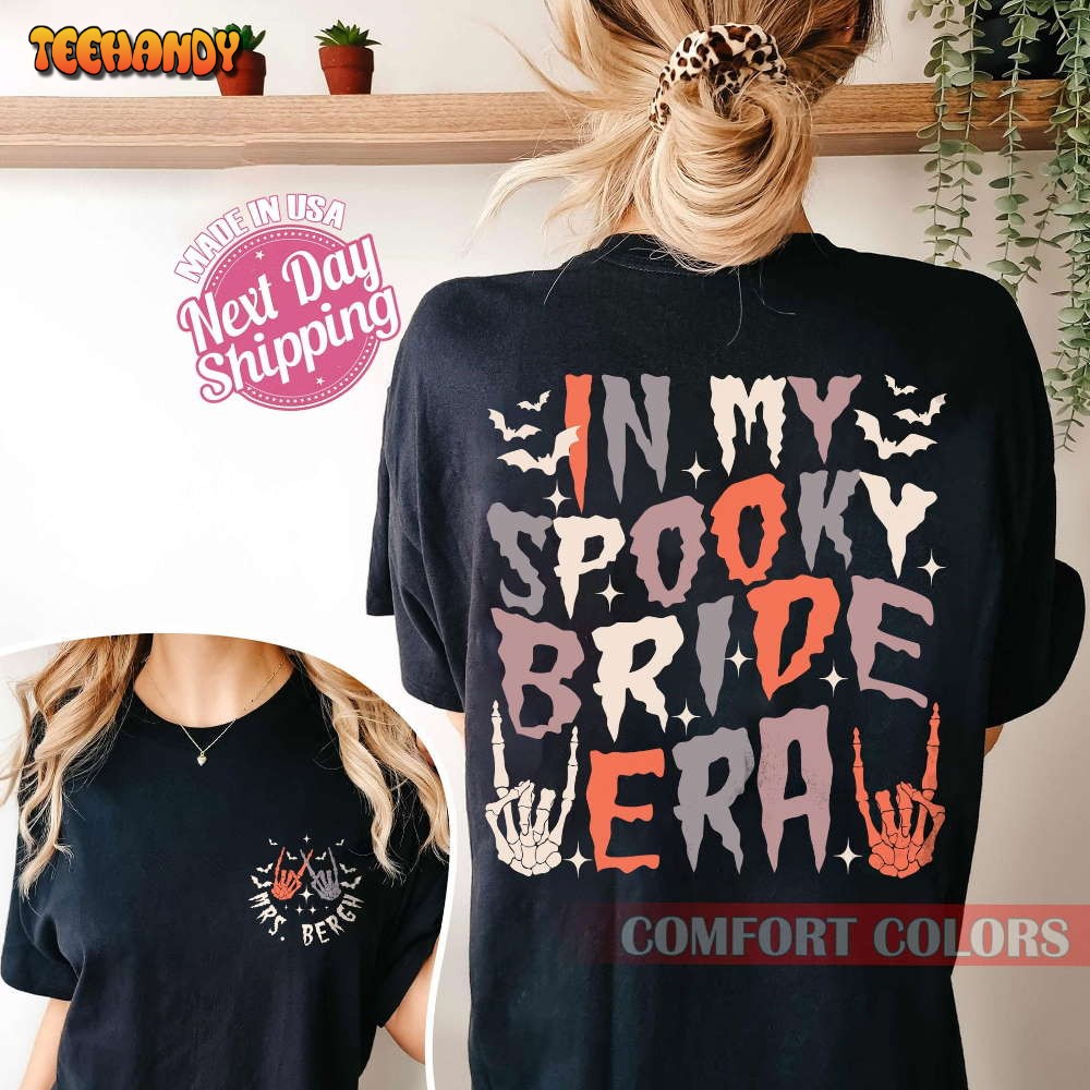 In My Spooky Bride Era Shirt, Funny Bachelorette Party Halloween Bride Shirt