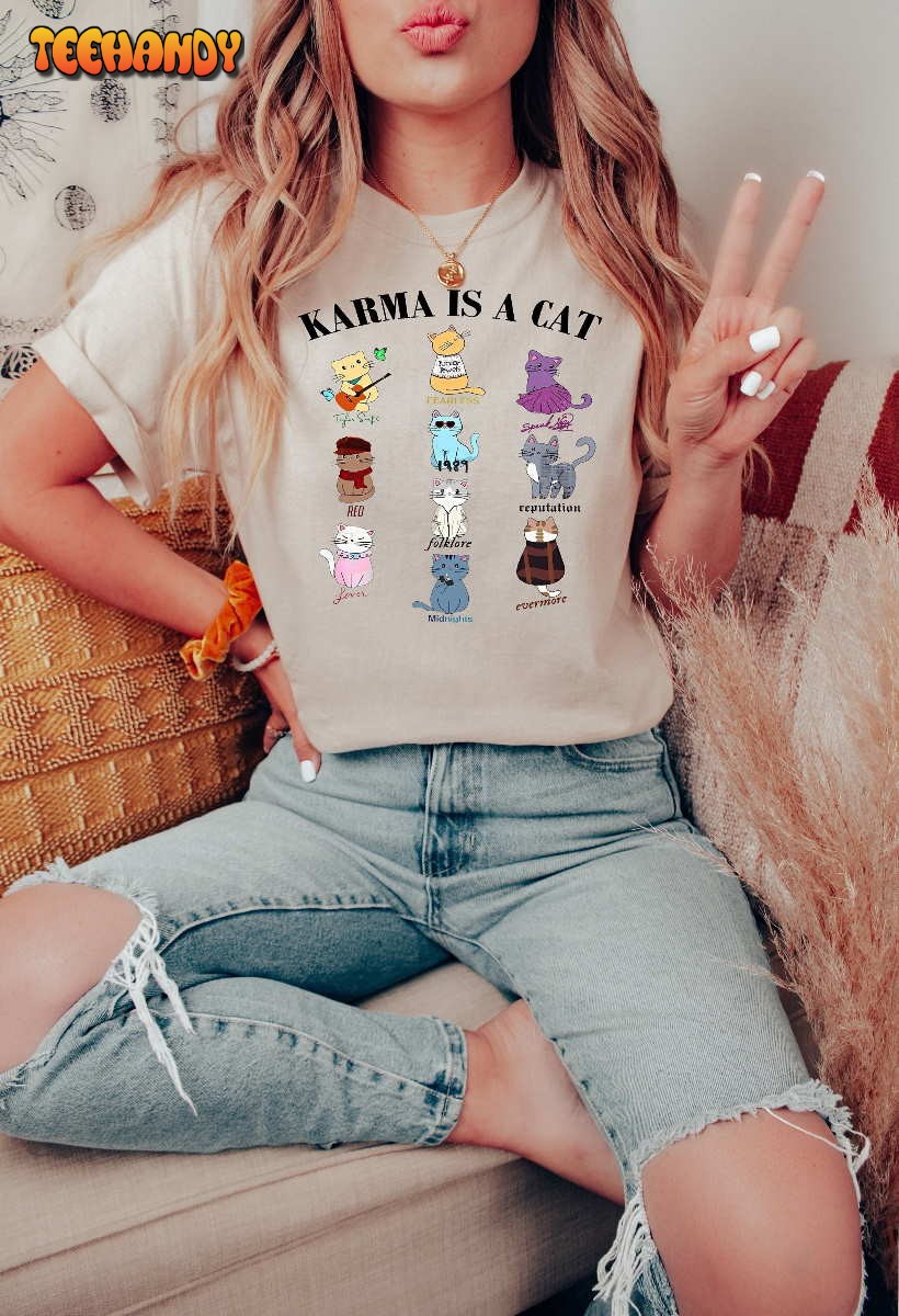 Karma Is A Cat Eras Shirt, Karma Is A Cat Shirt, Taylor Eras Cat Shirt