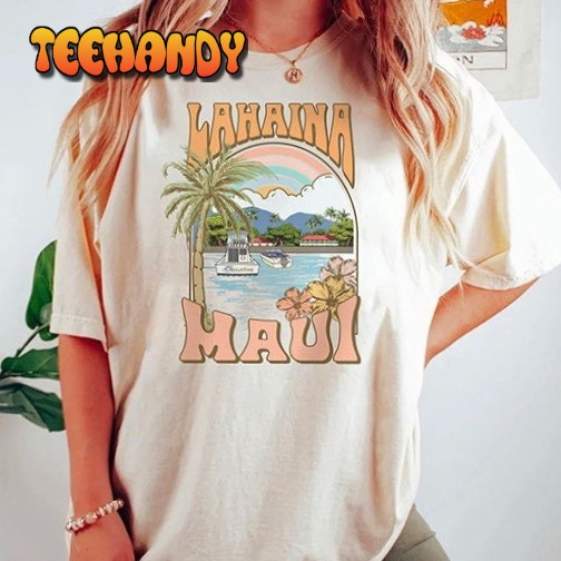 Lahaina Harbor Shirt, Lahaina Maui T-Shirt, Maui Summer Vacation T Shirt