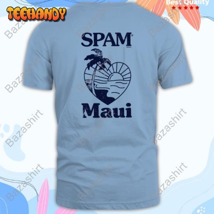 Maui Strong Shirt Spam Brand Loves Maui T Shirt