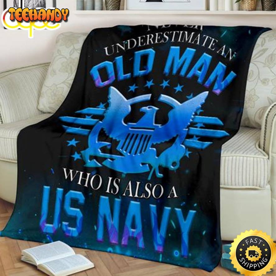 Never Underestimate An Old Man Who Is Also A Us Navy Fleece Blanket