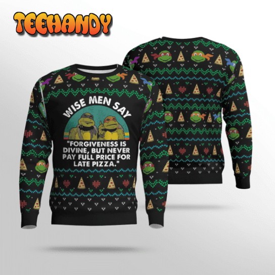 Ninja Turtles Wise Men Say Ugly Christmas Sweater, All Over Print Sweatshirt