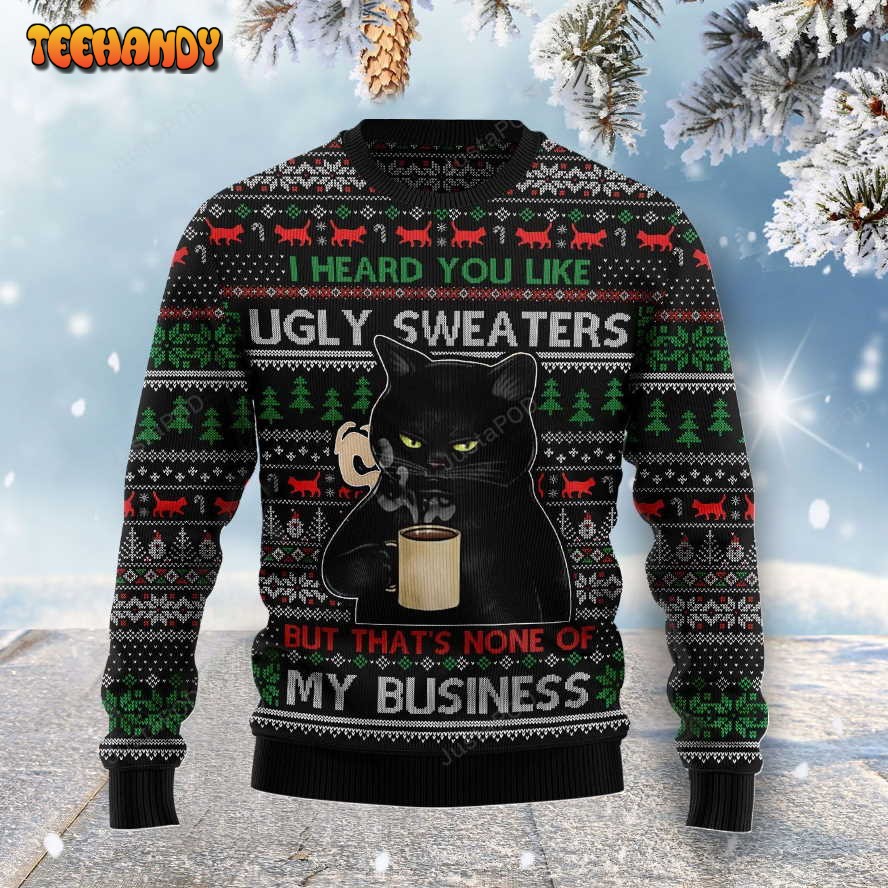 None Of My Business Black Cat Ugly Christmas Sweater