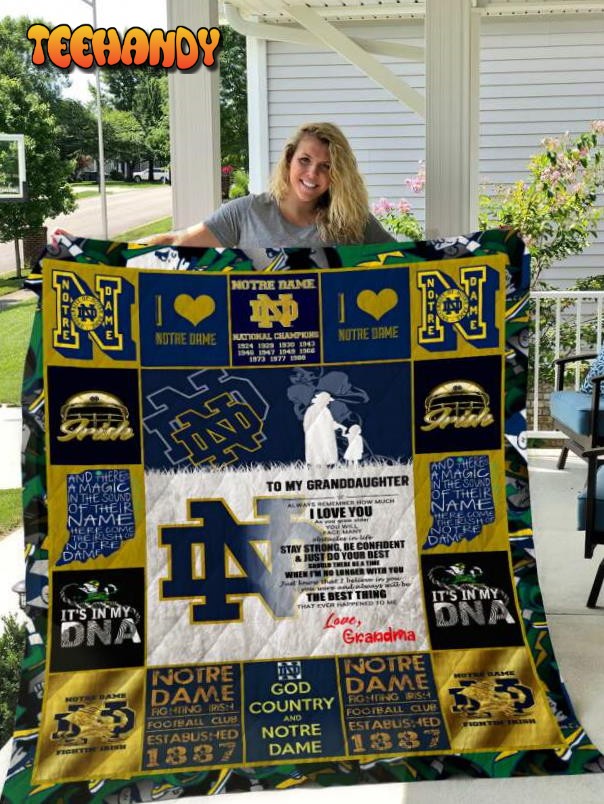 Notre Dame Fighting Irish To My Granddaughter Love 3D Quilt Blanket