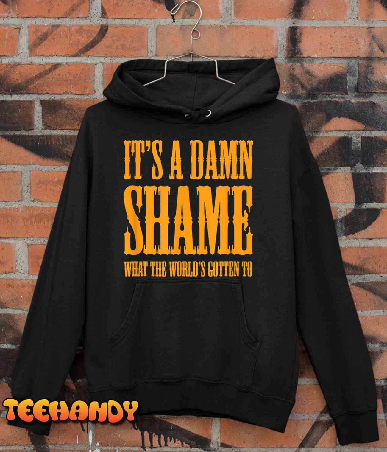 Oliver Anthony – It’s a Damn Shame What the Worlds Gotten To T-Shirt