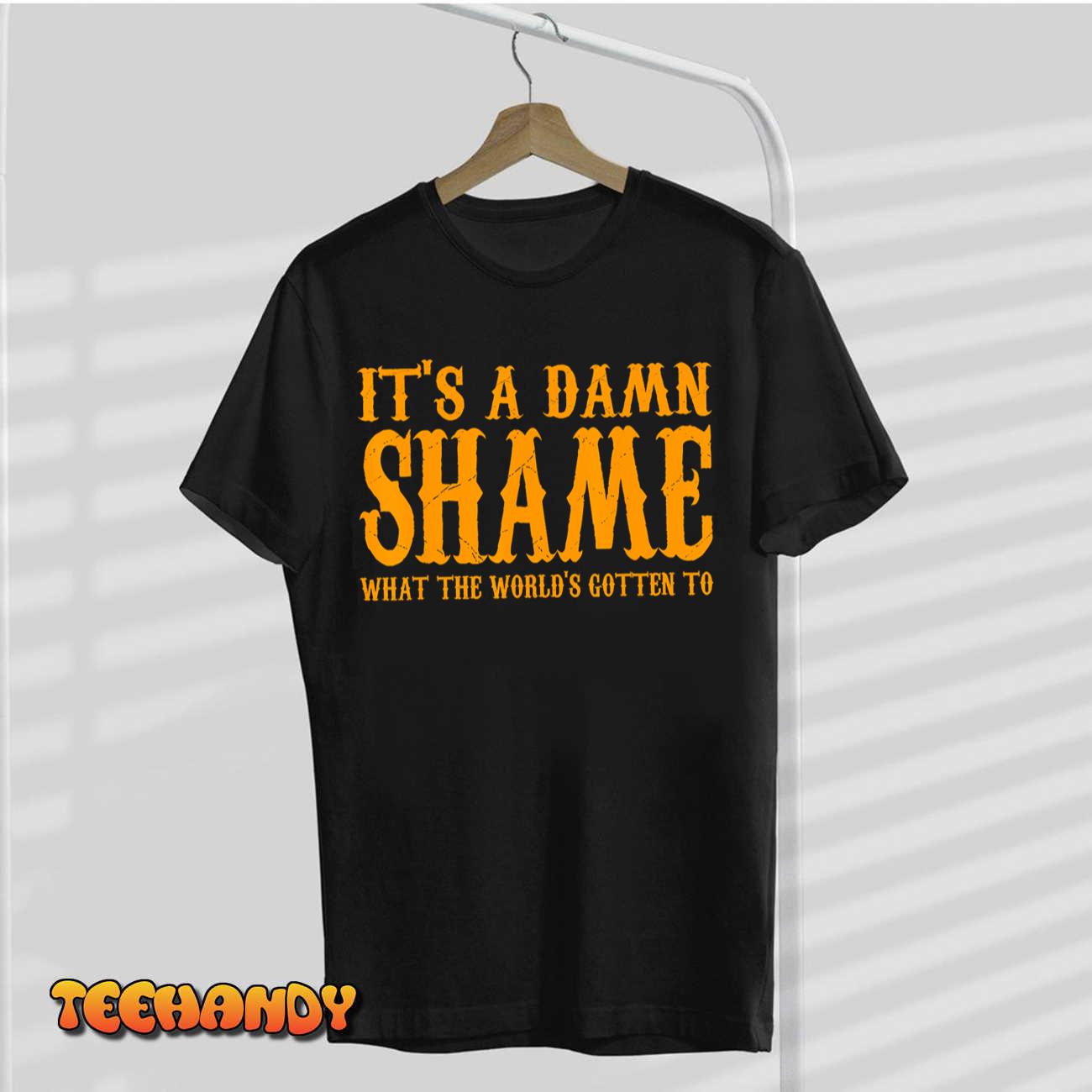 Oliver Anthony It’s a Damn Shame What the Worlds Gotten To T-Shirt