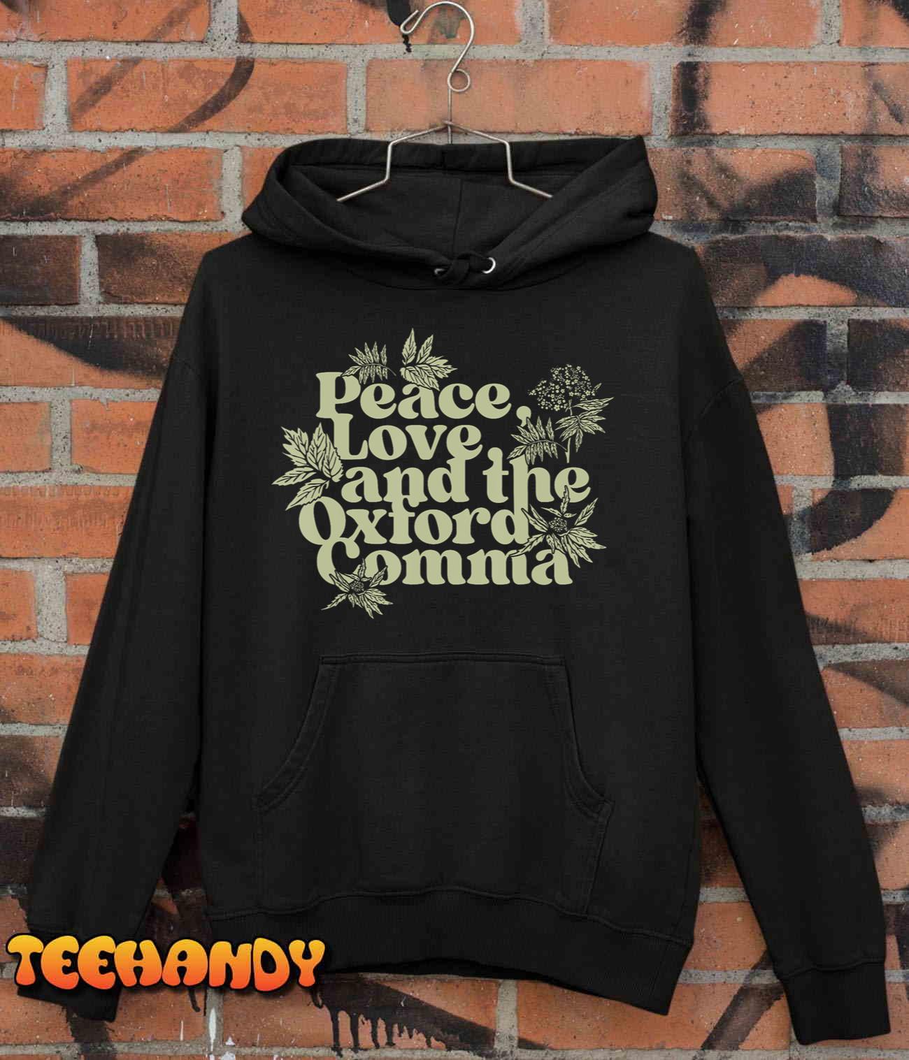 Peace Love And The Oxford Comma Funny T-Shirt