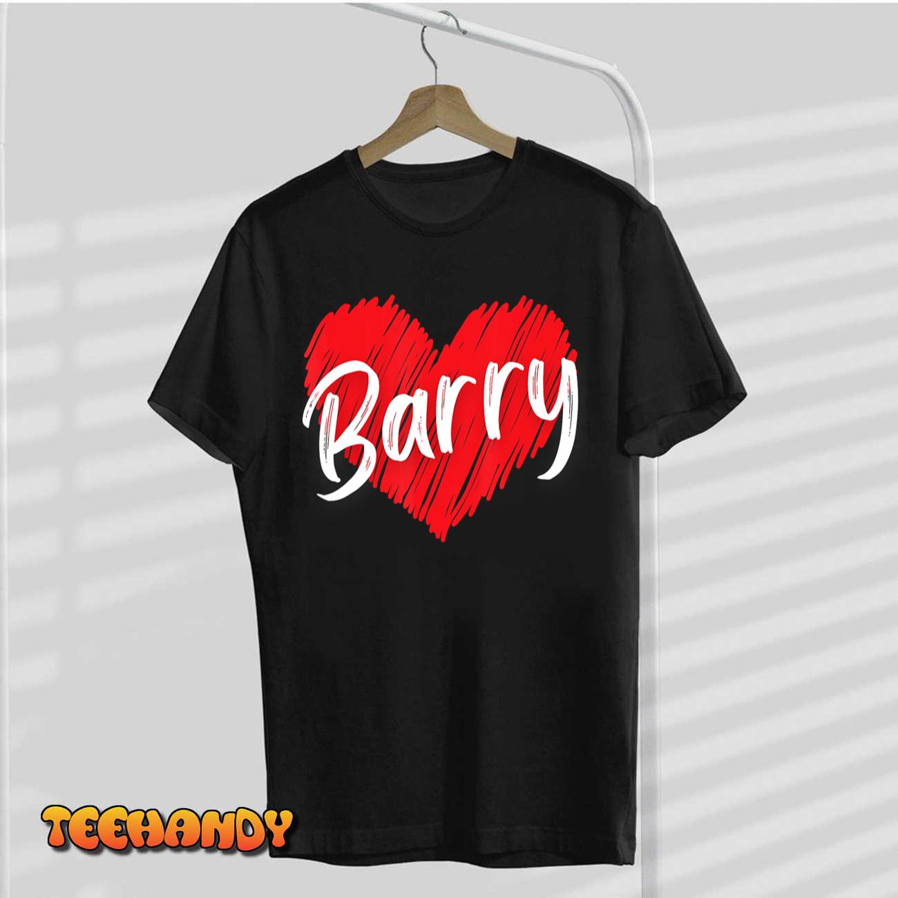 Personalized Name Barry I Love Barry T-Shirt