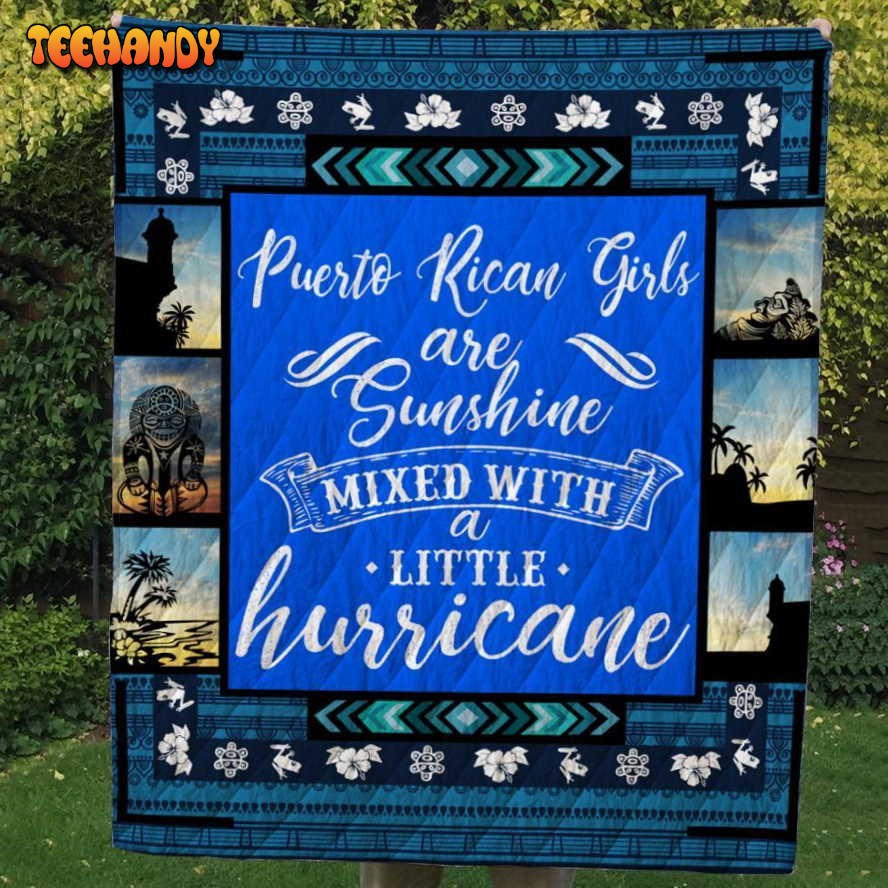 Puerto Rican Girls Are Sunshine Customize Quilt Blanket