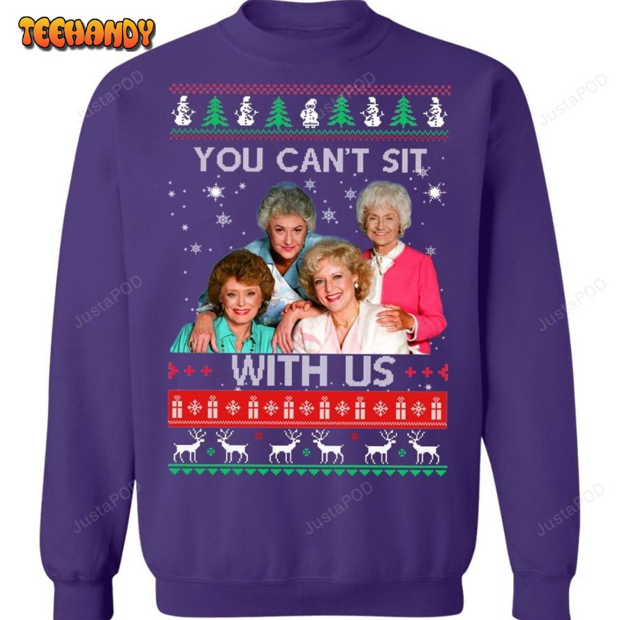 Purple The Golden Girls You Cant Sit With Us Ugly Christmas Sweater