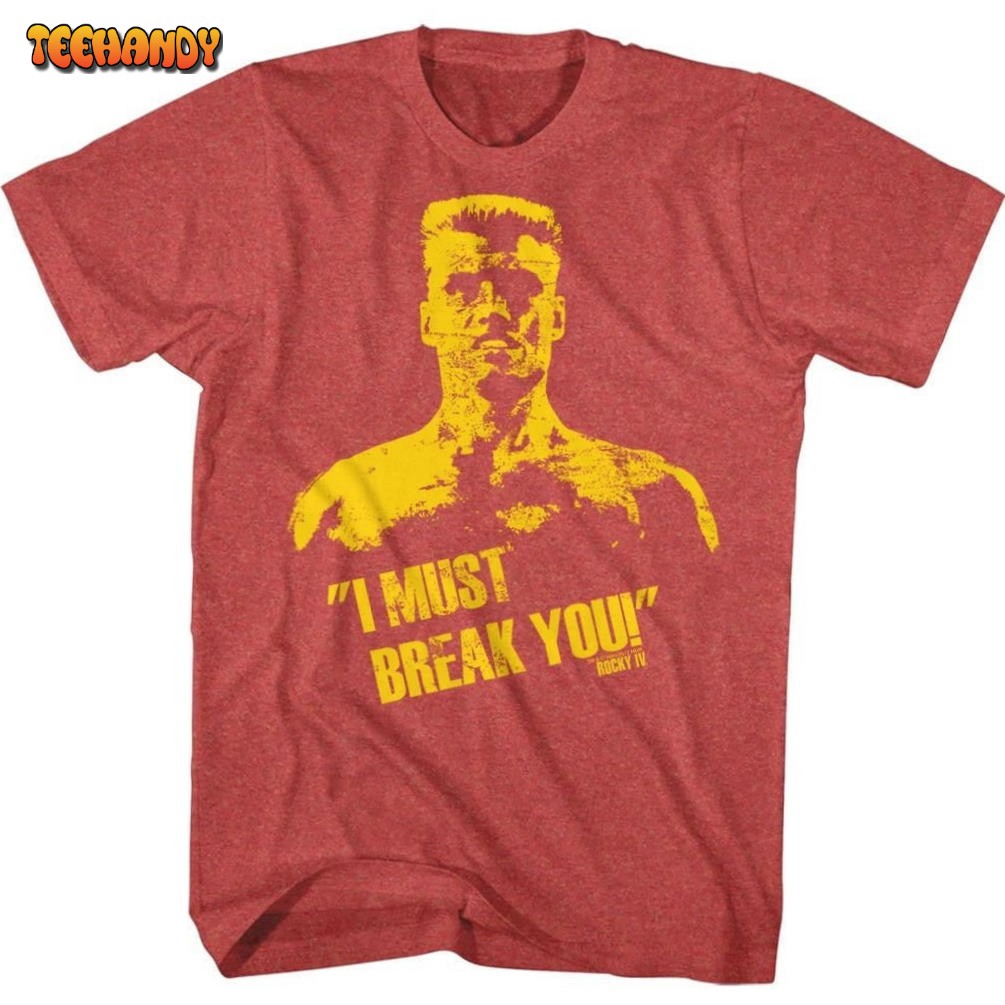 Rocky Ivan Drago I Must Break You Heather Red Shirts