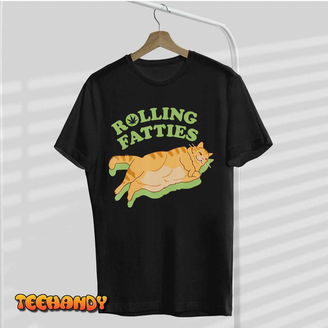 Rolling Fatties Funny Weed Cat Marijuana T-Shirt