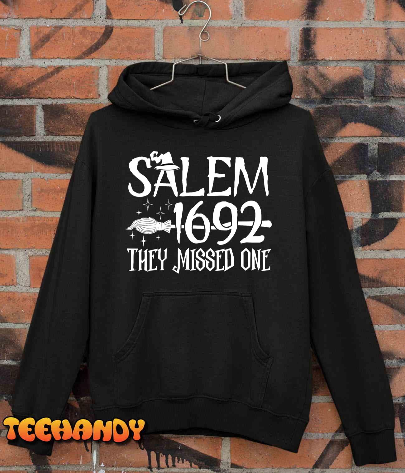 Salem 1692 They Missed One Witch Halloween T-Shirt