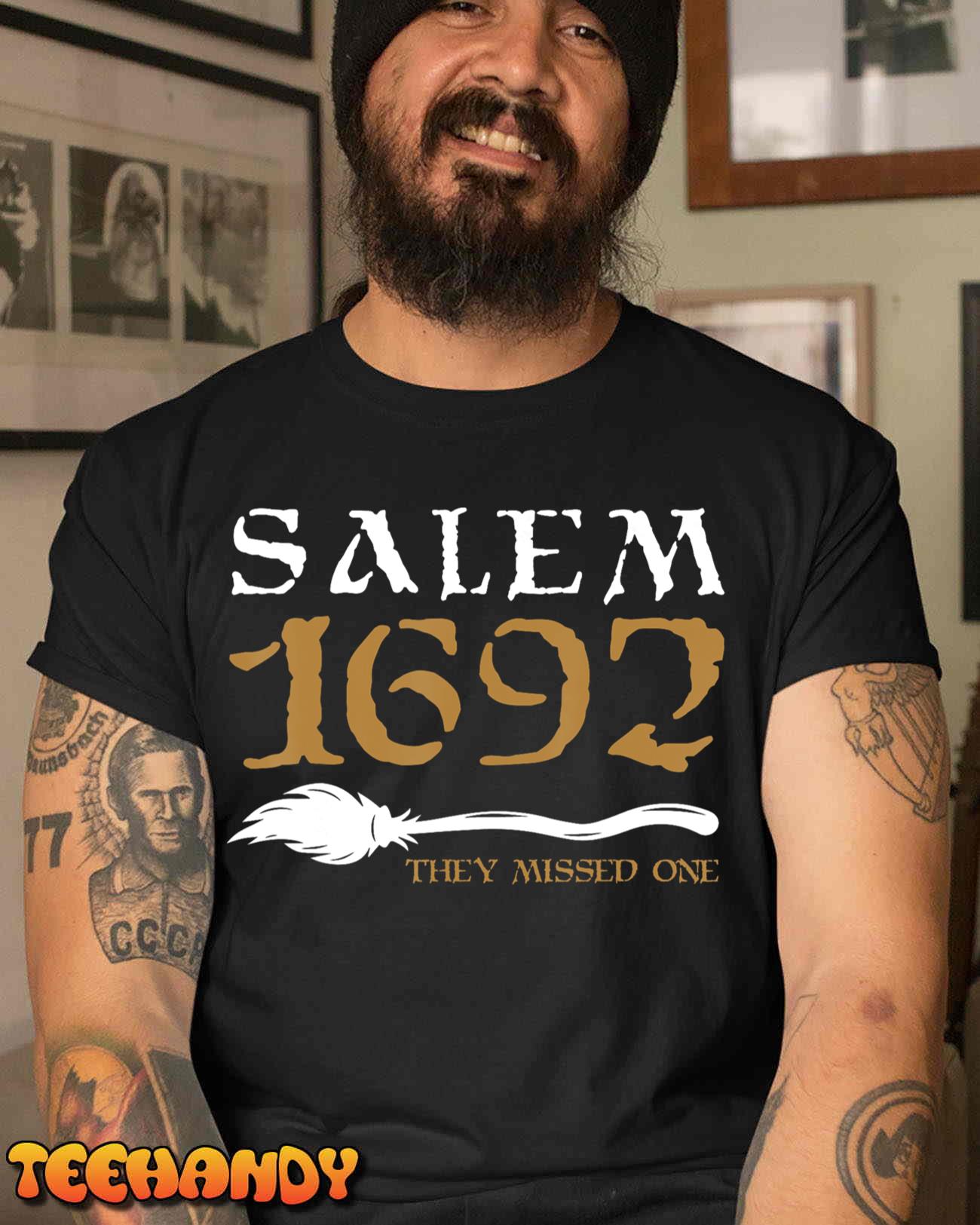 Salem 1692 They Missed One Witch Halloween T-Shirt