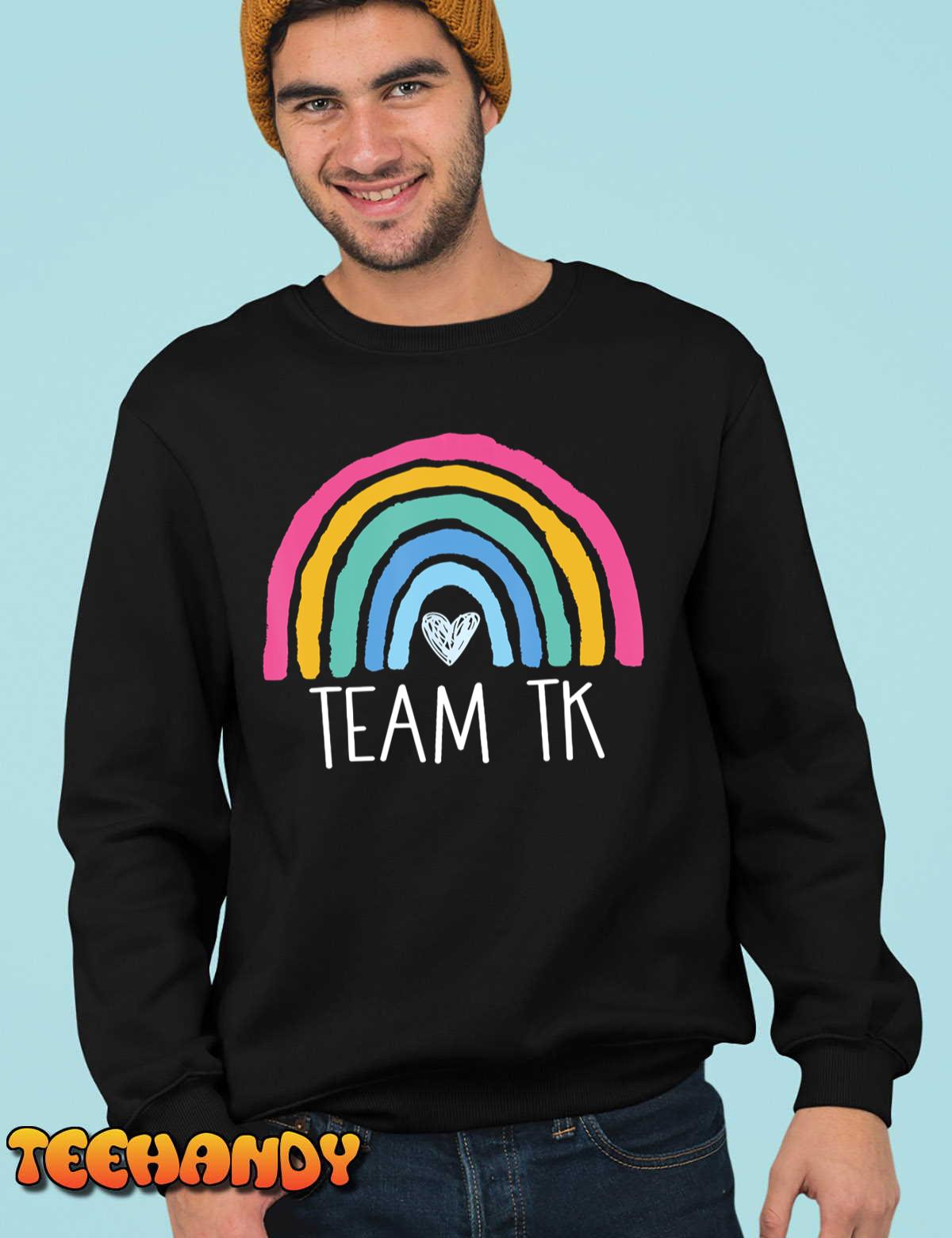 Team TK Rainbow Back To School Transitional Kinder Teacher T-Shirt