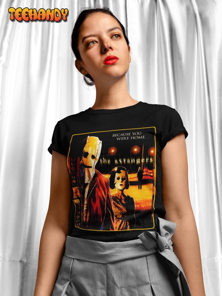 The Strangers Movie Poster Style T Shirt, Horror Movie Fan Gift T Shirt