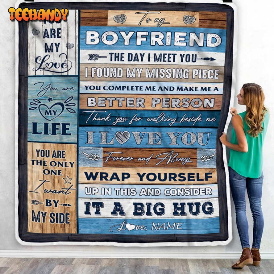 To My Boyfriend  From Girlfriend You Are My Love It A Big Hug Blanket