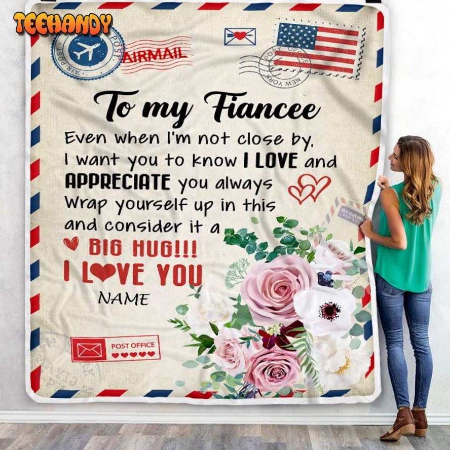 To My Fiancee  Floral Air Mail Letter I Love You Fiancee Her Birthday Blanket