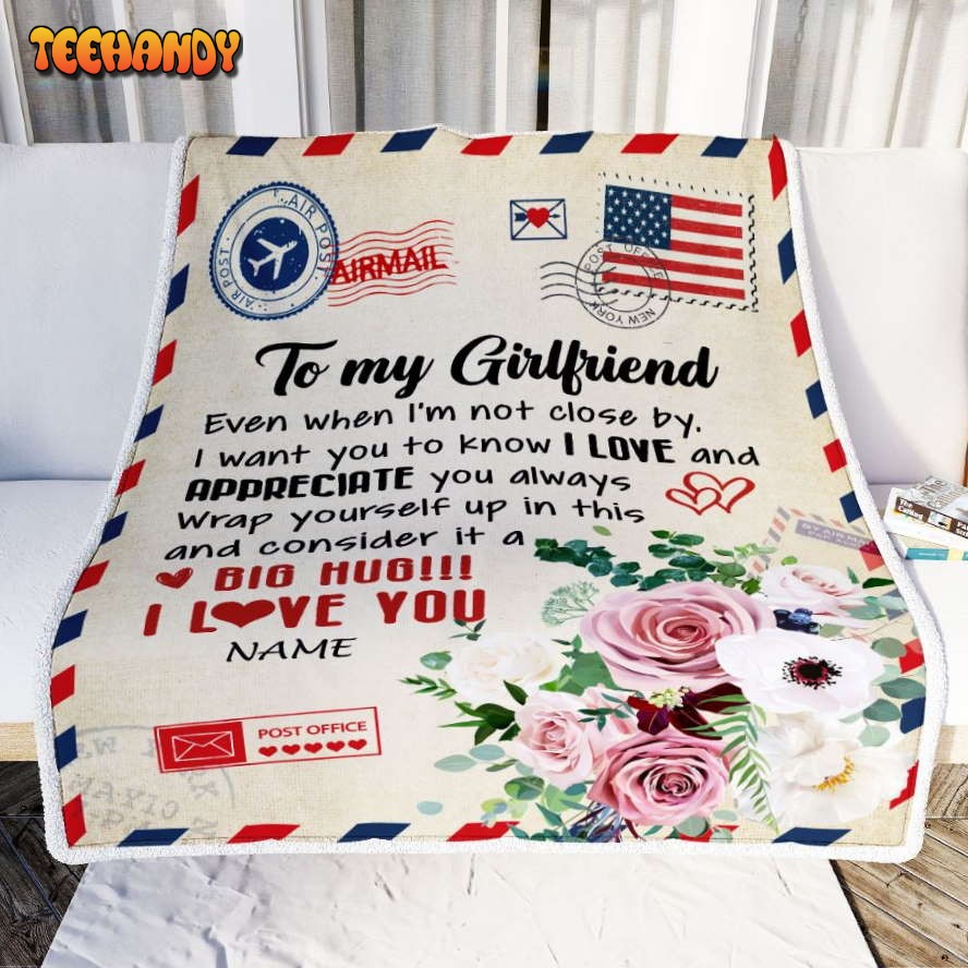 To My Girlfriend  Floral Air Mail Letter I Love You Girlfriend For Her Blanket