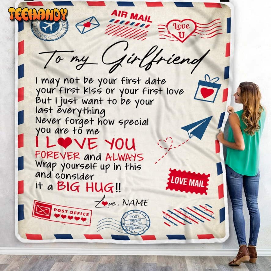 To My Girlfriend  From Boyfriend Love You Forever Always Airmail Letter Blanket