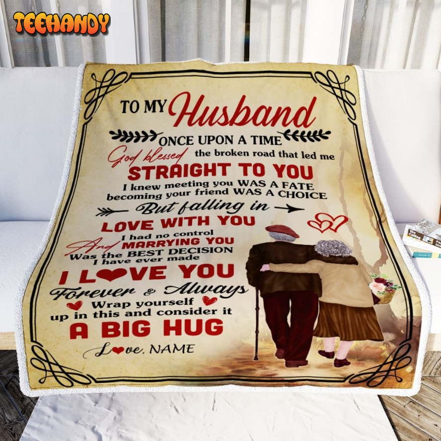 To My Husband From Wife  I Love You For Him Husband Wedding Blanket