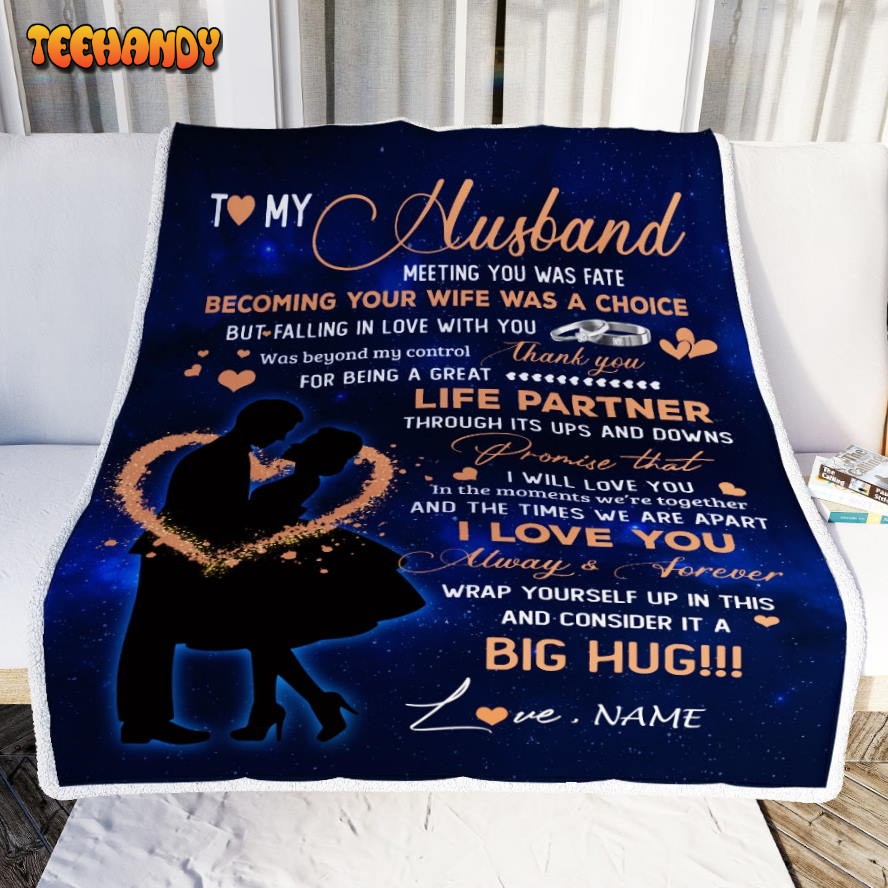 To My Husband  From Wife Thank you It A Big Hug Husband Blanket