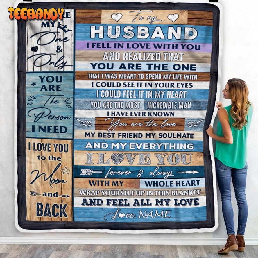 To My Husband  From Wife’s Name Wood I Fell In Love With You Wife Blanket