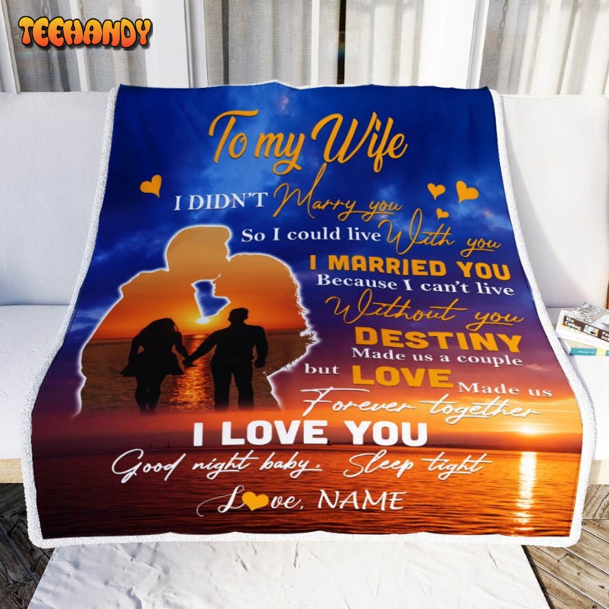 To My Wife  From Husband Love Made Us Wife Valentines Blanket