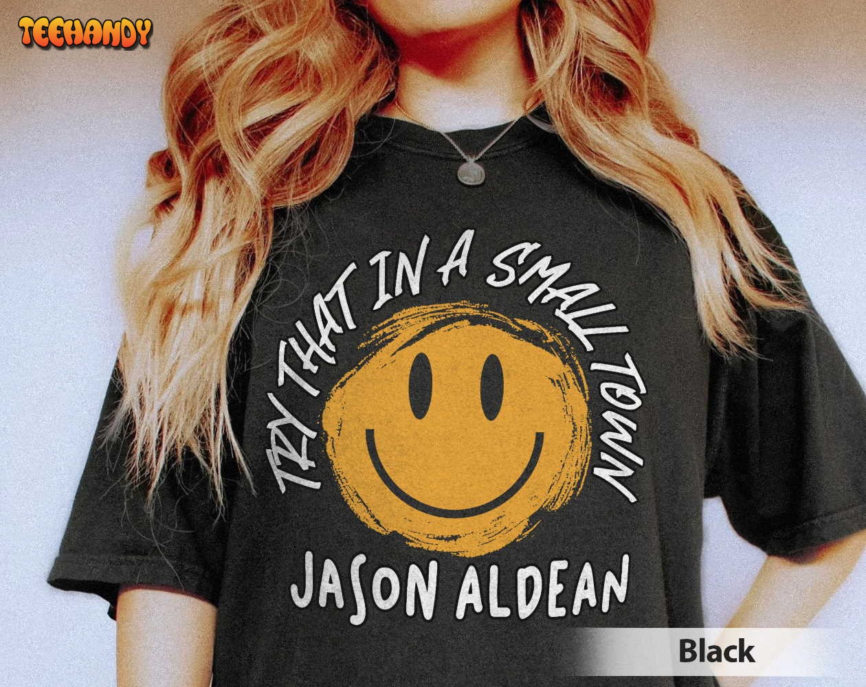 Try That In A Small Town Comfort Colors Shirt, Jason Aldean Shirt