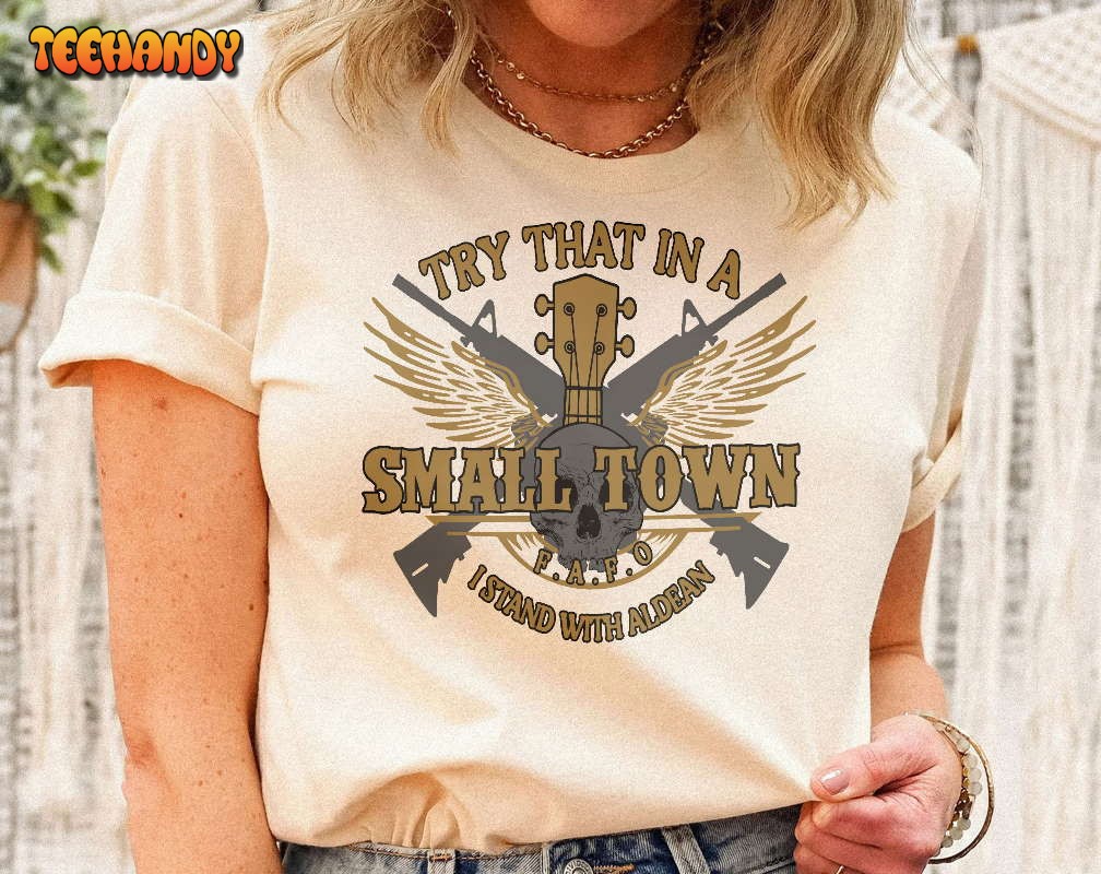 Vintage Try That In A Small Town Shirt, Jason Aldean Shirt