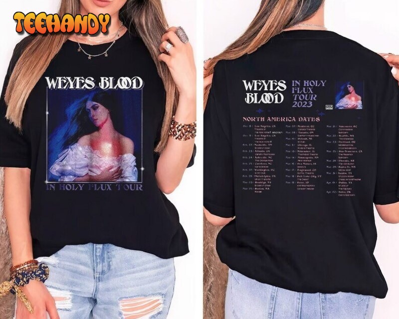 Weyes Blood In Holy Flux Tour Unleashed 2023 Double Side Shirt