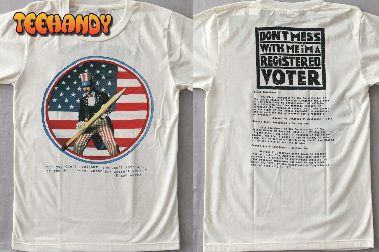 1988 Frank Zappa Broadway the Hard Way Don’t Mess With Me I’m A Registered Voter T-Shirt