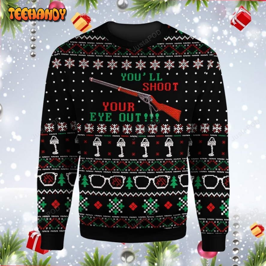 A Christmas Story Youll Shoot Your Eye Out Ugly Christmas Sweater