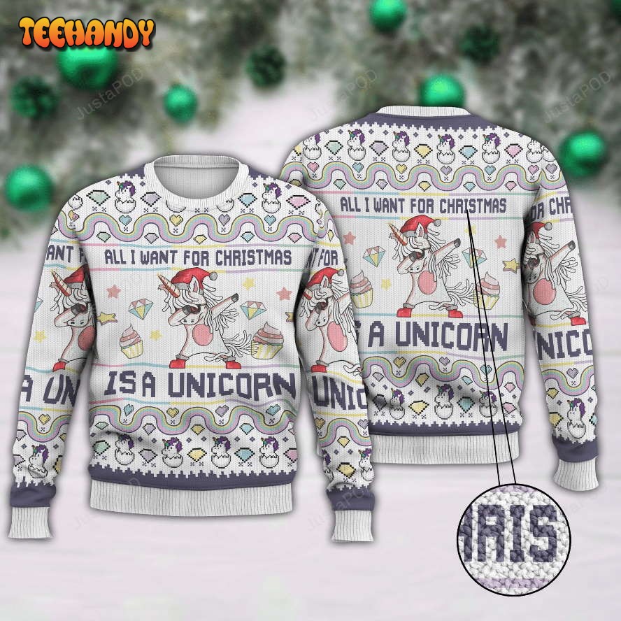 All I Want For Christmas Is A Unicorn Ugly Christmas Sweater, Ugly Sweater