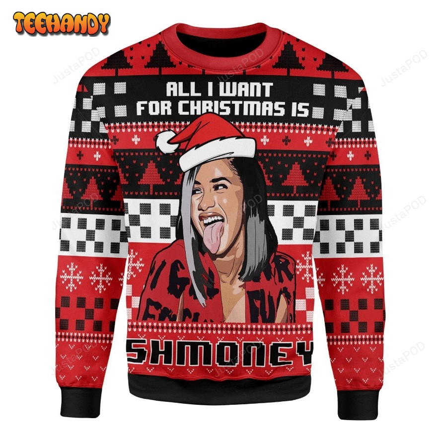 All I Want For Christmas Is Some Money Ugly Christmas Sweater