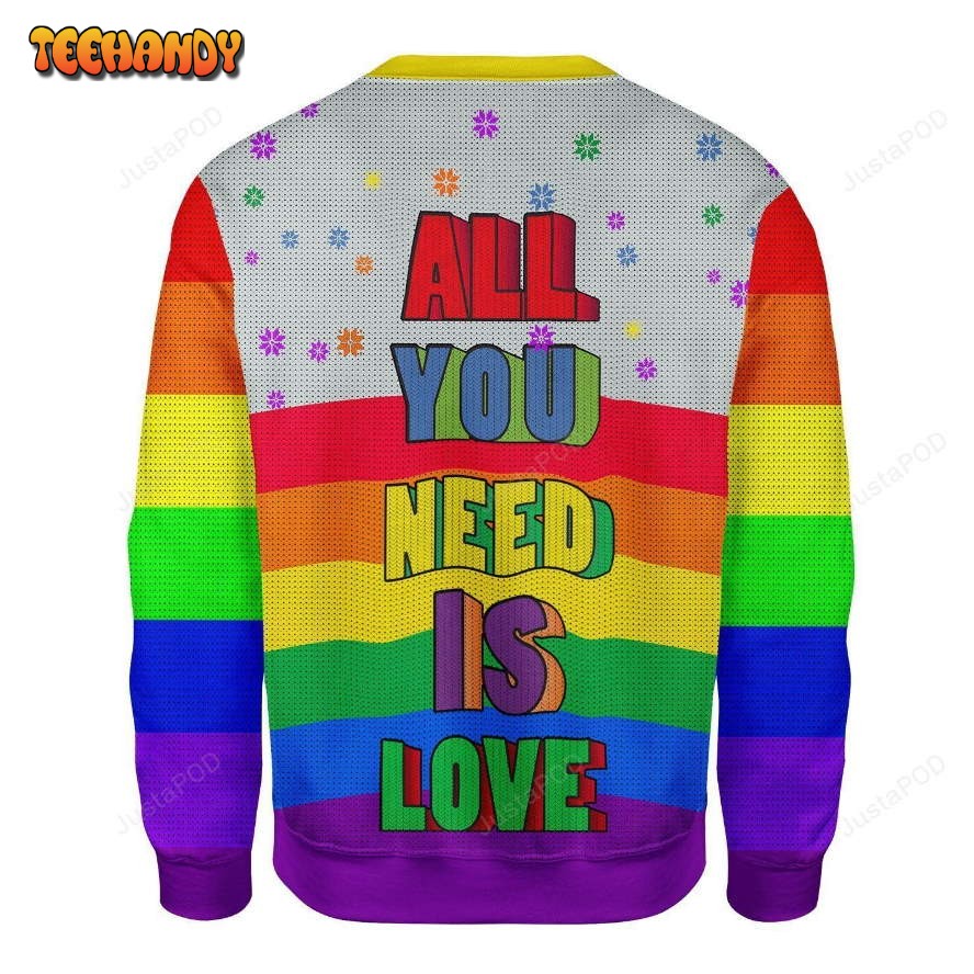 All You Need Is Love LGBT Ugly Christmas Sweater, All Over Print Sweatshirt