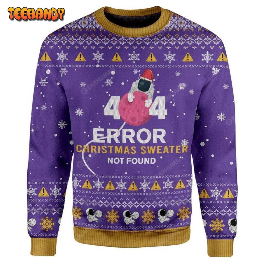 Astronaut 404 Error Christmas Sweater Not Found For Unisex Ugly Sweater