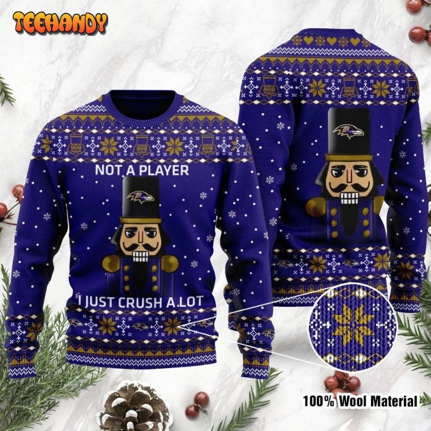 Baltimore Ravens I Am Not A Player I Just Crush Alot Ugly Christmas Sweater