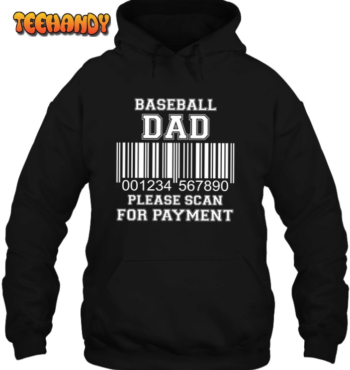 Baseball Dad Scan For Payment 3D Hoodie For Men Women Hoodie