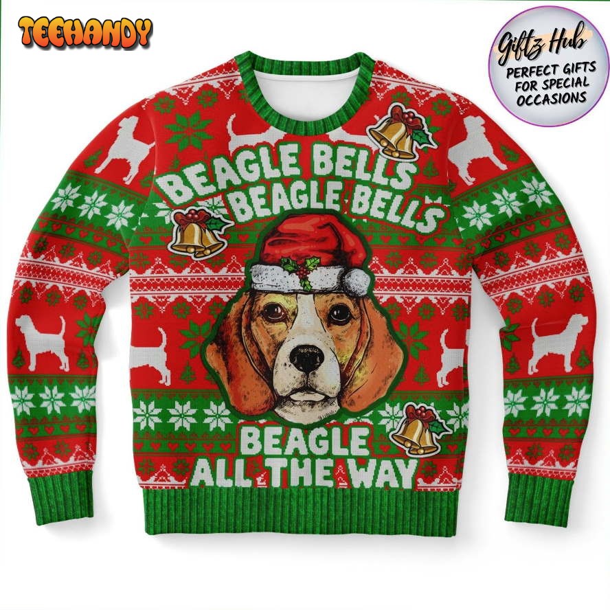 Beagle Bells Beagle Bells Beagle All The Way For Dog Lovers Ugly Sweater