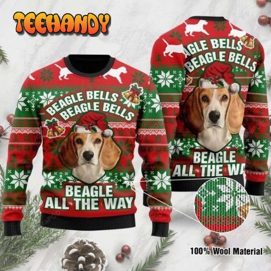 Beagle Bells Beagle Bells Beagle All The Way Ugly Christmas Sweater