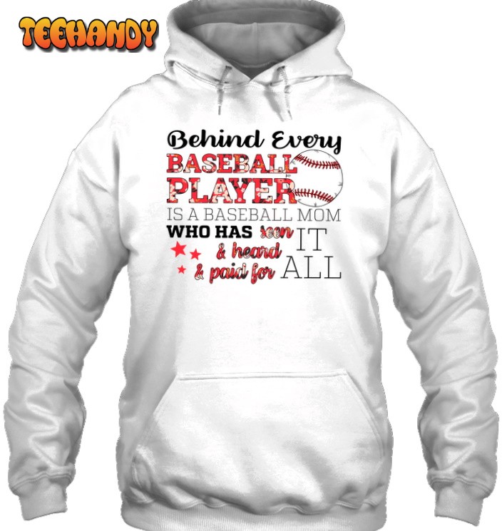 Behind Every Baseball Player Is A Baseball Mom 3D Hoodie For Men Women